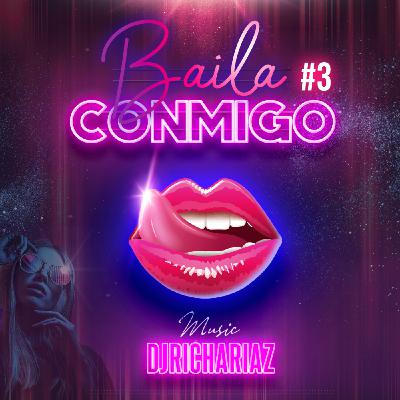 Mix Baila Conmigo #3 - Djrichardiaz Mix Baila Conmigo #3 - Djrichardiaz