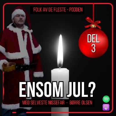 Ensom jul? - Den ekte nissefar - Del 3 (E19)