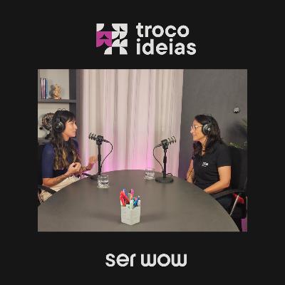 Uma Nômade Digital que Cria e Inspira | Com Wendy Cardozo [T04E09