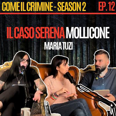 Come il Crimine - S2 - Episodio 13: “Mio padre non è morto, è stato ucciso. Mottola? Coinvolti nel caso Mollicone” con Maria Tuzi.