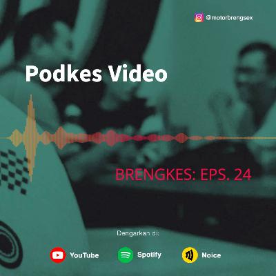 Eps. 24: Podkes Video
