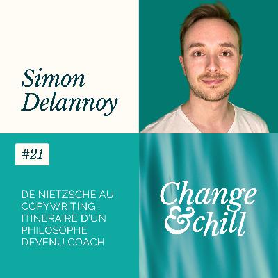 #21 De Nietzsche au copywriting : itinéraire d’un philosophe devenu coach avec Simon Delannoy