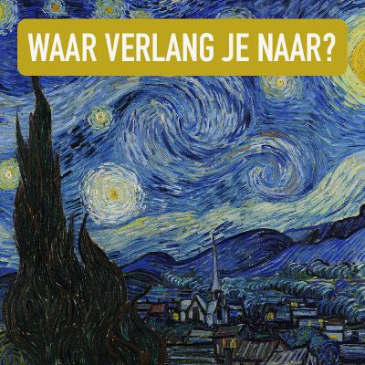 Aflevering 17 - Waar verlang ik naar?
