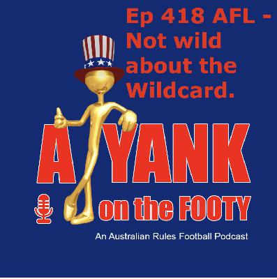 418 - AFL - Not wild about the Wildcard