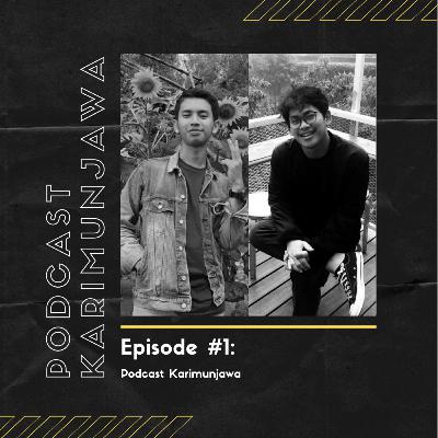 Episode 1 : Podcast Karimunjawa