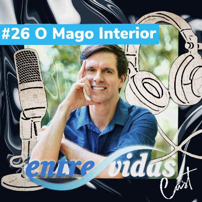 #26 O MAGO INTERIOR
