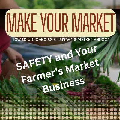 Safety and Liability at the Market - Ep. 6