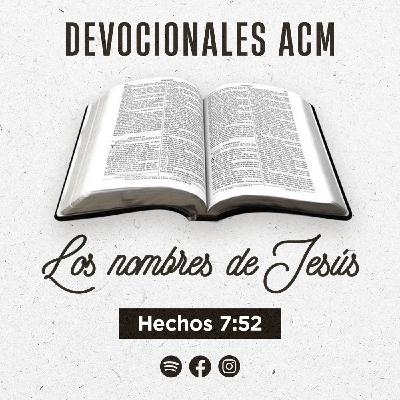 Los nombres de Jesús | Hechos 7:52