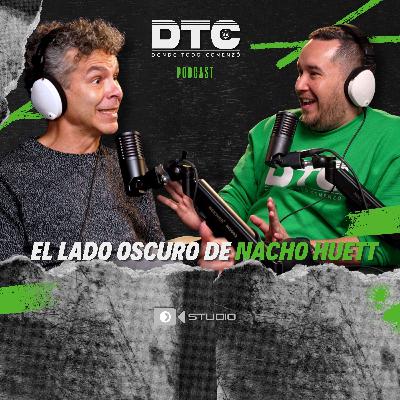 Nacho Huett: “Me gustaba ser el malvado” 😈 | En DTC, donde todo comenzó