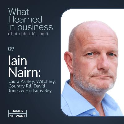 Iain Nairn: Laura Ashley, Witchery, Country Rd, David Jones & Hudsons Bay