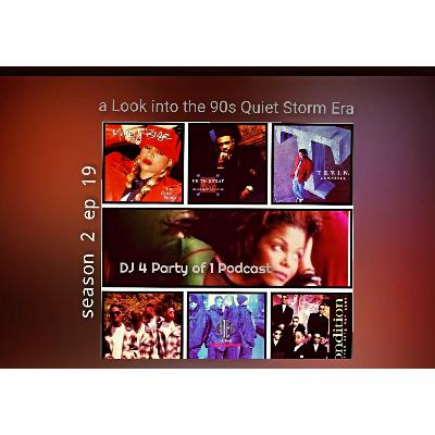 49. A Look at the '90s Quiet Storm Era 49. A Look at the '90s Quiet Storm Era