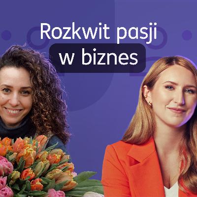 Biznes lokalny od zera – jak się go buduje? Ania Wojtala Kwiaciara Biznes lokalny od zera – jak się go buduje? Ania Wojtala Kwiaciara