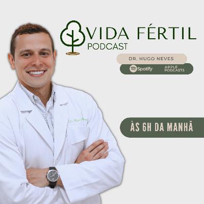 #062 - Nova Temporada: VIDA FÉRTIL #062 - Nova Temporada: VIDA FÉRTIL