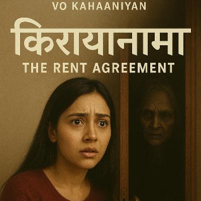 किरायानामा 'द रैन्ट एग्रीमेन्ट'- हॉरर स्टोरी।।Kirayanama 'The Rent Agreement'- Horror Story किरायानामा 'द रैन्ट एग्रीमेन्ट'- हॉरर स्टोरी।।Kirayanama 'The Rent Agreement'- Horror Story