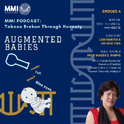 Ep. 04: Augmented Babies