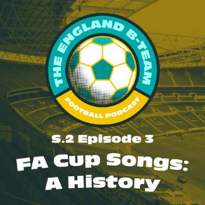 FA Cup Songs: A History