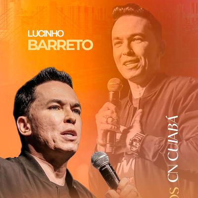 #126 - Celebrando 2 anos | Dia 1 - Pr. Lucinho Barreto #126 - Celebrando 2 anos | Dia 1 - Pr. Lucinho Barreto