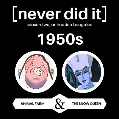 1950s Animation: "Animal Farm" and "The Snow Queen"