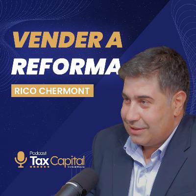 VENDER A REFORMA | TAX CAPITAL #7