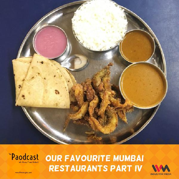 Ep. 83: Our Favourite Mumbai Restaurants Part IV Ep. 83: Our Favourite Mumbai Restaurants Part IV
