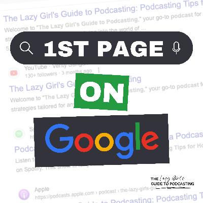Ep 107: 5 Ways to Boost Your Podcast's Google Ranking