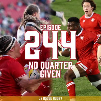 Episode 244: No Quarter Given
