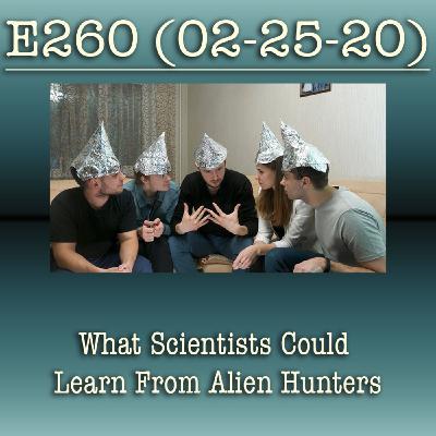 e260 What Scientists Could Learn From Alien Hunters