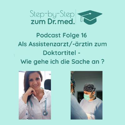 Als Assistenzarzt/-ärztin zum Doktortitel - Wie gehe ich die Sache an?