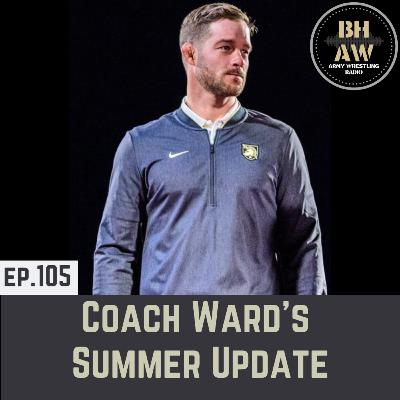 BHAW 105 - Coach Ward's Summer Update BHAW 105 - Coach Ward's Summer Update
