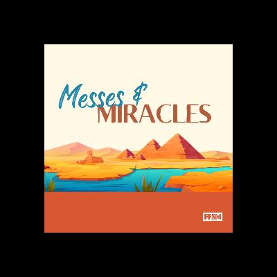 What a Mess (Messes & Miracles - Week 2)