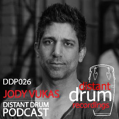 Distant Drum Podscast with Jody Vukas DDP026