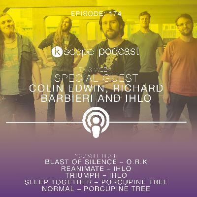Kscope Podcast Episode 174 - Colin Edwin, Richard Barbieri, Ihlo