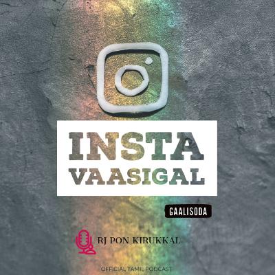 Insta Vaasigal - Typical Life of an instagram user Insta Vaasigal - Typical Life of an instagram user