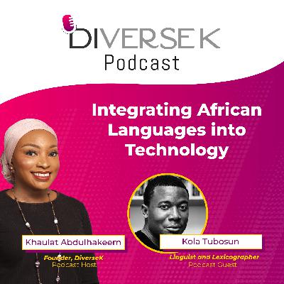 Integrating African Languages into Technology