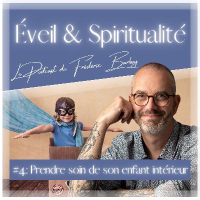 #4 Prendre soin de son enfant intérieur