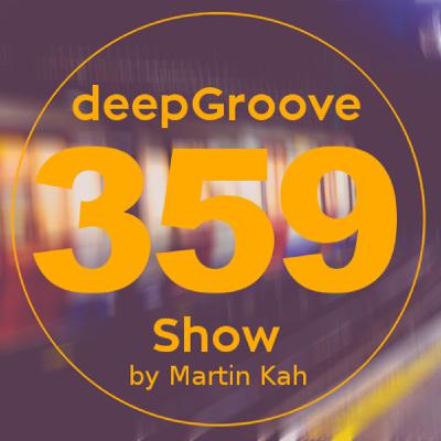 deepGroove Show 359
