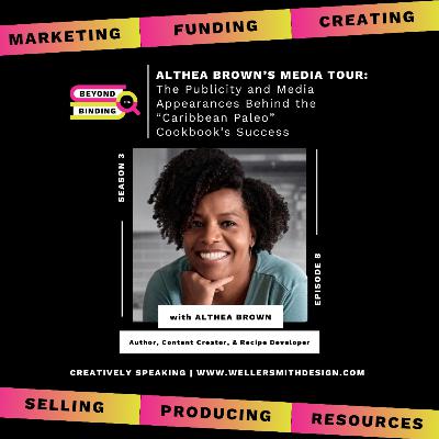 S3E8 | Althea Brown's Media Tour: The Publicity and Media Appearances Behind the "Caribbean Paleo" Cookbook's Success S3E8 | Althea Brown's Media Tour: The Publicity and Media Appearances Behind the "Caribbean Paleo" Cookbook's Success