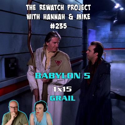 RWP 235: Babylon 5 - GRAIL (1x15) Review