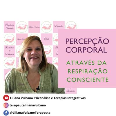 Como ter uma maior Percepção Corporal utilizando a Respiração como ferramenta Como ter uma maior Percepção Corporal utilizando a Respiração como ferramenta