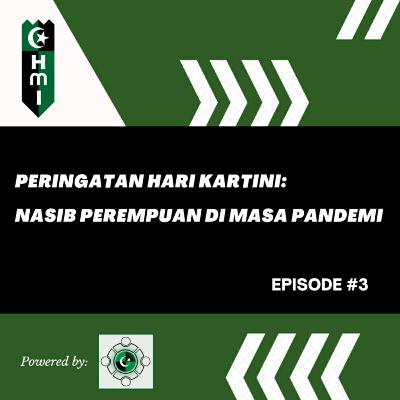 #Episode 3 Peringatan Hari Kartini: Nasib Perempuan di Masa Pandemi