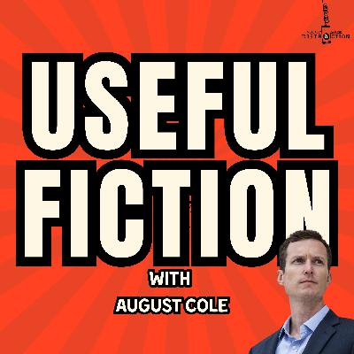 Useful Fiction w August Cole