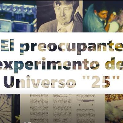 Hablemos de... El Universo 25