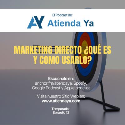 Marketing Directo ¿Qué es y como usarlo?