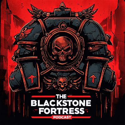 Blackstone Fortress Ep 17: Now you know why I'm a Knight Owl