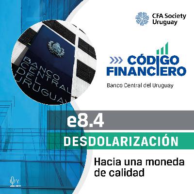 8.4 Desdolarización: Hacia una moneda de calidad