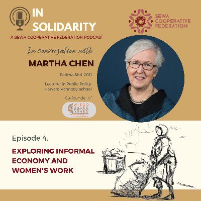 Exploring Informal Economy and Women's Work with Martha Chen