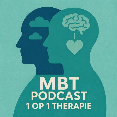 #16: MBT 1 op 1 Therapie > Tussen oude patronen en nieuwe grenzen #16: MBT 1 op 1 Therapie > Tussen oude patronen en nieuwe grenzen