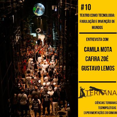 #10 Teatro como tecnologia - Fabulação e invenção de mundos