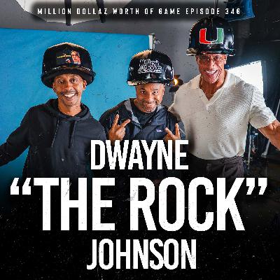 DWAYNE "THE ROCK" JOHNSON: MILLION DOLLAZ WORTH OF GAME EPISODE 346