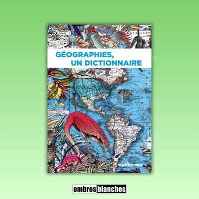 Marie Redon, Emmanuel Chauvin → Géographies, un dictionnaire